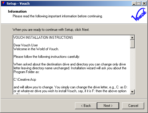 A brief info about how to install and configure Vouch, read it carefully and click <Next> A brief info about how to install and configure Vouch, read it carefully and click <Next>