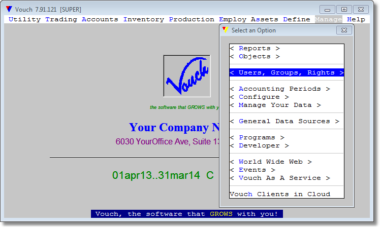 Select <Main Menu><Manage><User Group Rights> Select <Main Menu><Manage><User Group Rights>